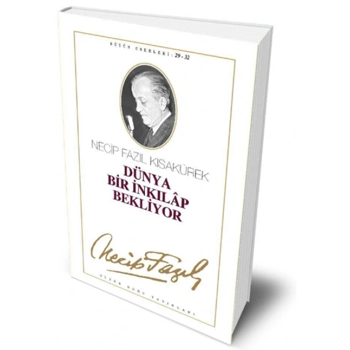 Dünya Bir İnkılap Bekliyor - Necip Fazıl Kısakürek - Büyük Doğu Yayınları