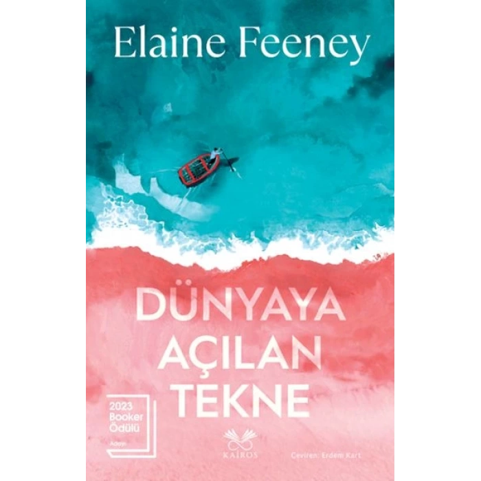 Dünyaya Açılan Tekne-Elaine Feeney-Kairos Kitap
