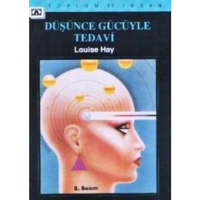 Düşünce Gücüyle Tedavi - Louıse Hay - Altın Kitaplar Yayınları