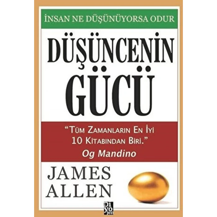Düşüncenin Gücü - James Allen - Diyojen Yayıncılık