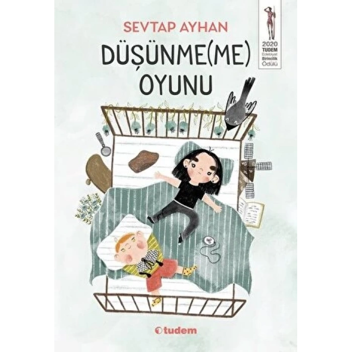 Düşünmeme Oyunu - Sevtap Ayhan - Tudem Yayınları