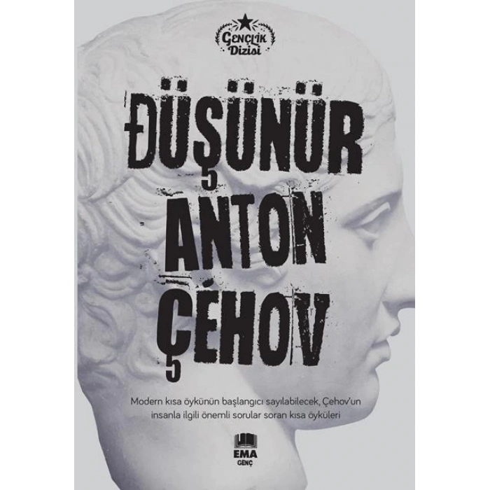 DÜŞÜNÜR - ANTON ÇEHOV - EMA GENÇ YAYINEVİ