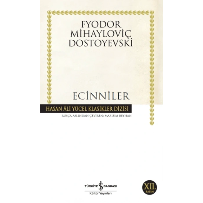 Ecinniler - Fyodor Mihayloviç Dostoyevski - İş Bankası Kültür Yayınları
