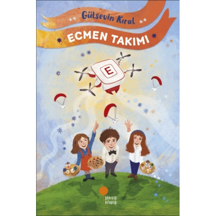 Ecmen Takımı - Gülsevin Kıral - Günışığı Yayınları