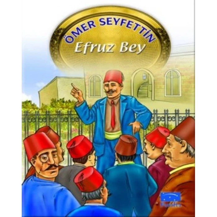 Efruz Bey - Ömer Seyfettin - Parıltı Yayınları