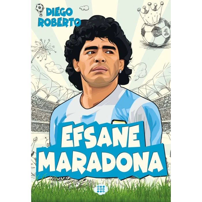Efsane Maradona-Diego Roberto-Dokuz Çocuk