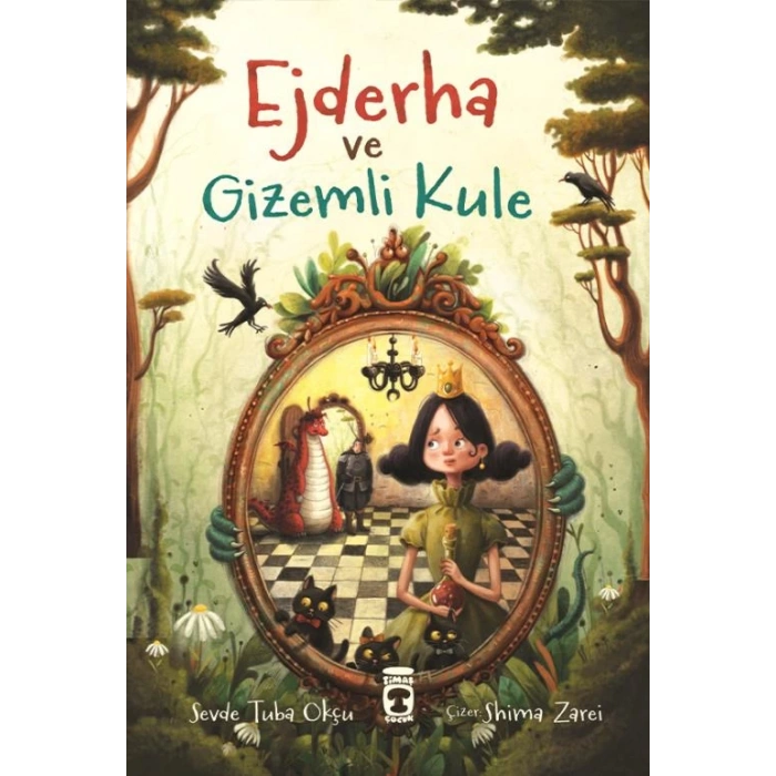 Ejderha Ve Gizemli Kule-Sevde Tuba Okçu-Timaş Çocuk Yayınları