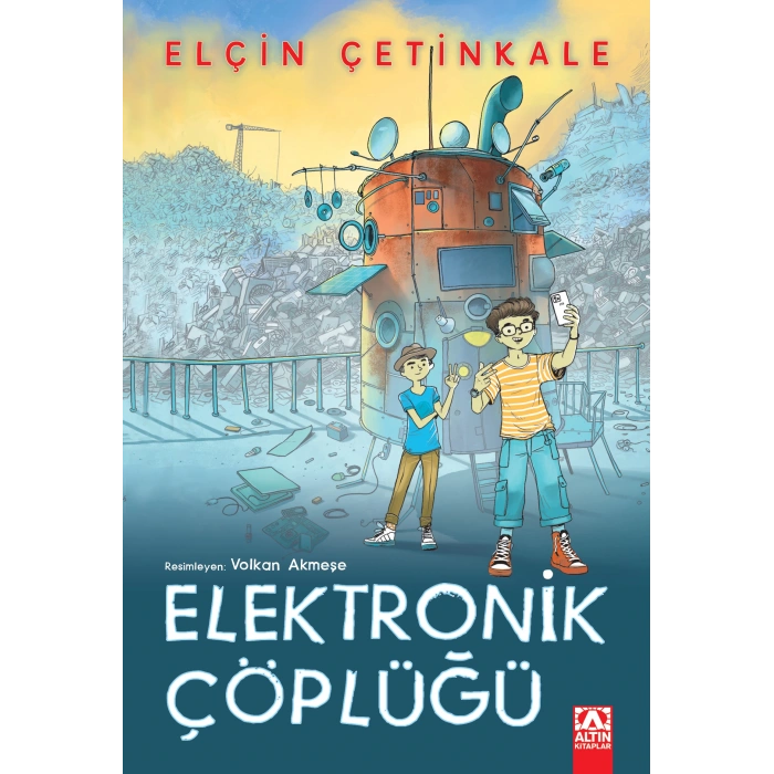 Elektronik Çöplüğü-Elçin Çetinkale-Altın Kitaplar