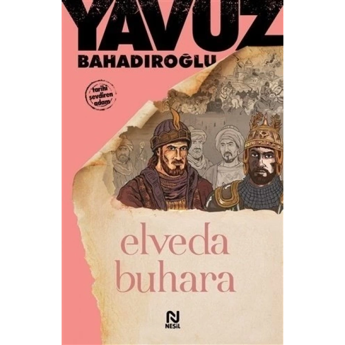 Elveda Buhara - Yavuz Bahadıroğlu - Nesil Yayınları