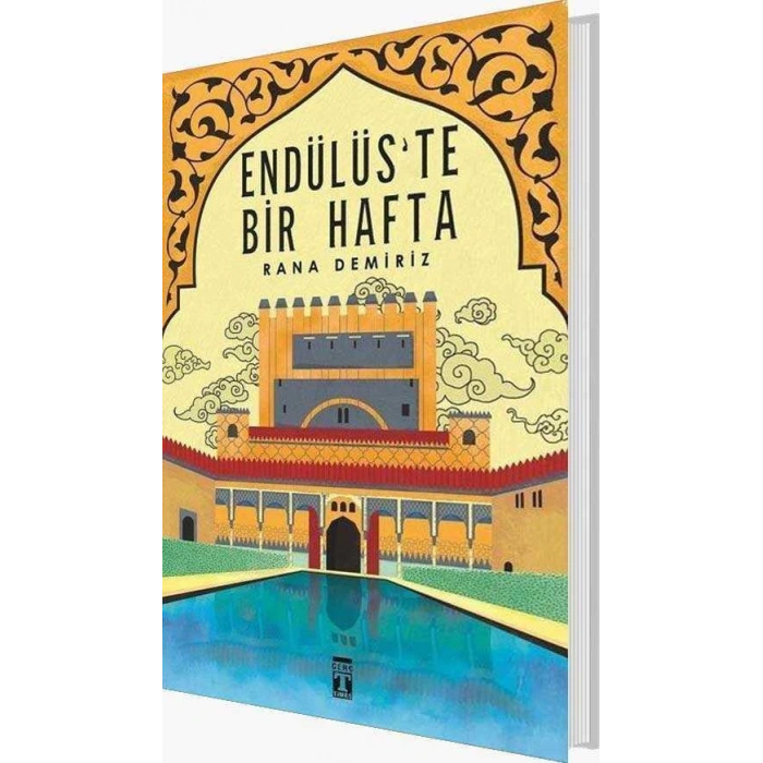 Endülüste Bir Hafta - Rana Demiriz - Genç Timaş Yayınları