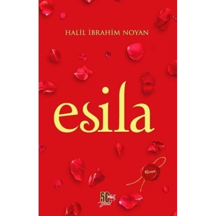 Esila - Halil İbrahim Noyan - Nesil Yayınları
