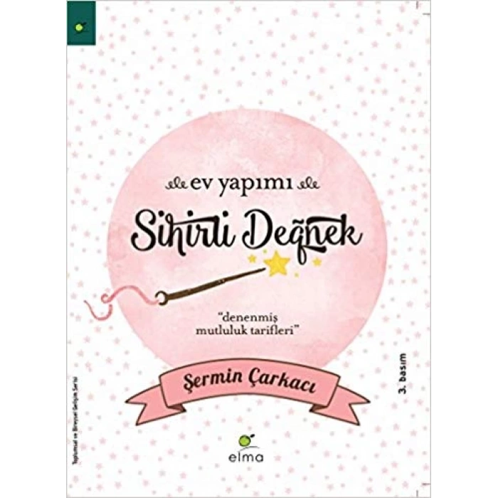 Ev Yapımı Sihirli Değnek - Şermin Yaşar - Elma Yayınları