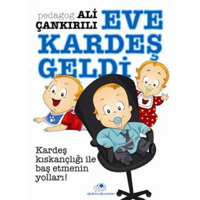EVE KARDEŞ GELDİ-ALİ ÇANKIRILI-UĞUR BÖCEĞİ YAYINLARI