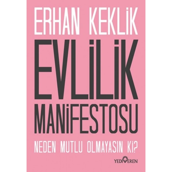 Evlilik Manifestosu-Erhan Keklik-Yediveren Yayınları