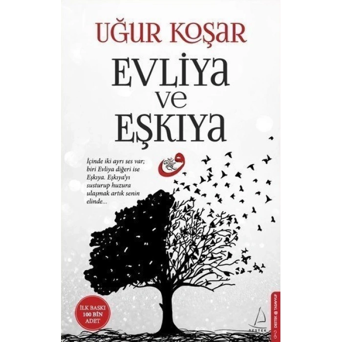 Evliya ve Eşkıya - Uğur Koşar - Destek Yayınları