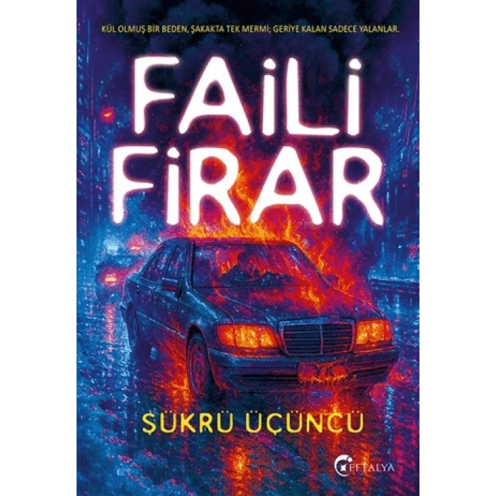Faili Firar-Şükrü Üçüncü-Eftalya Yayınları