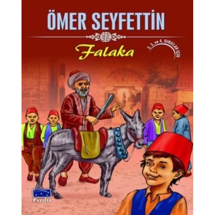 Falaka (İnce) - Ömer Seyfettin - Parıltı Yayınları
