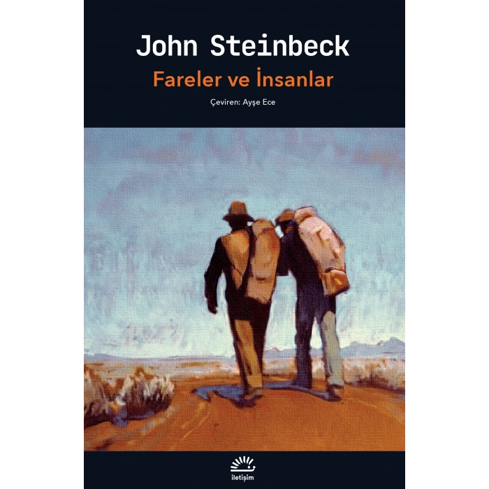 Fareler ve İnsanlar - John Steinbeck - İletişim Yayınları