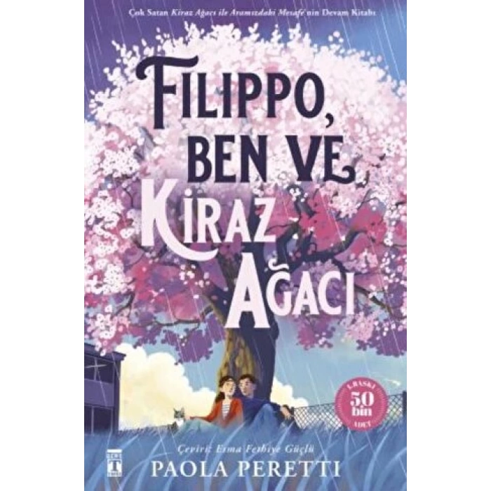 Filippo Ben ve Kiraz Ağacı (Karton Kapak) - Paola Peretti - Genç Timaş Yayınları