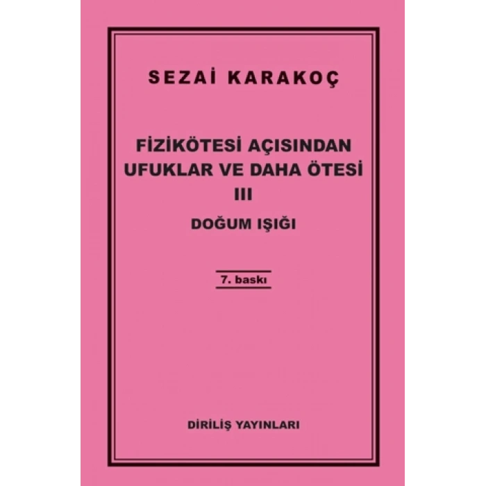 Fizikötesi Açısından Ufuklar ve Daha Ötesi 3-Sezai Karakoç-Diriliş Yayınları