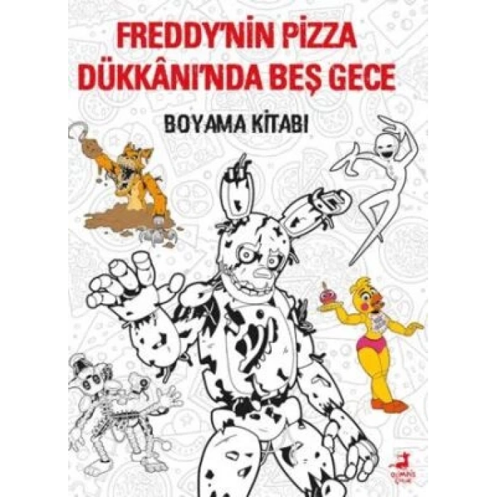 Freddynin Pizza Dükkanında Beş Gece Boyama Kitabı-Olimpos Çocuk