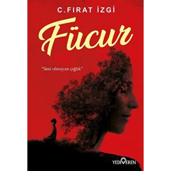 Fücur - C.Fırat İzgi - Yediveren Yayınları
