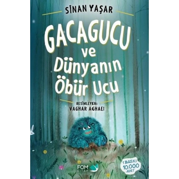 Gacagucu Ve Dünyanın Öbür Ucu - Sinan Yaşar - Fom Kitap Yayınları