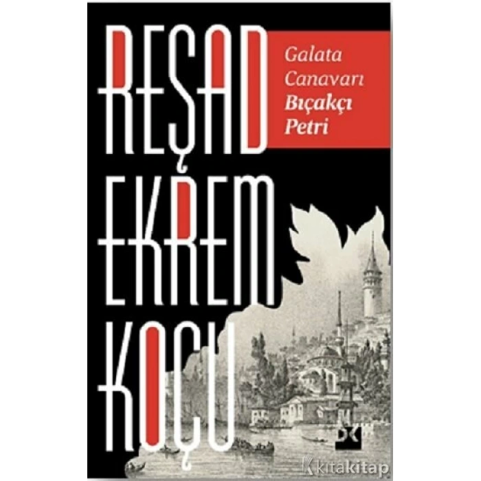 Galata Canavarı Bıçakçı Petri-Reşat Ekrem Koçu-Doğan Kitap