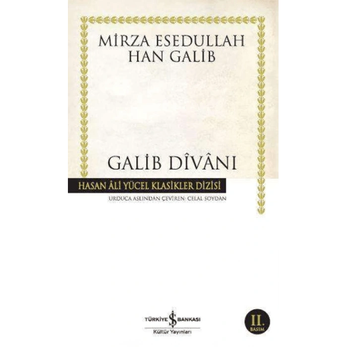 Galib Divanı - Mirza Esedullah Han Galib - İş Bankası Kültür Yayınları