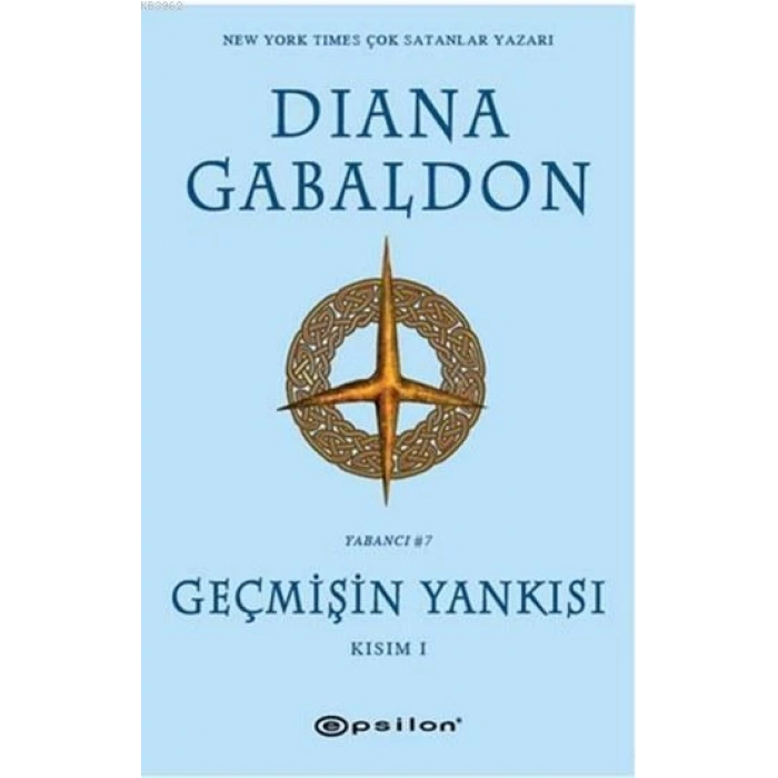 Geçmişin Yankısı (Kısım 1)-Diana Gabaldon-Epsilon Yayınevi