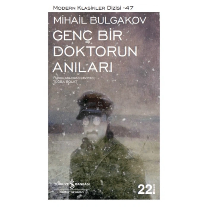 Genç Bir Doktorun Anıları - Mihayl Afanasyeviç Bulgakov - İş Bankası Kültür Yayınları