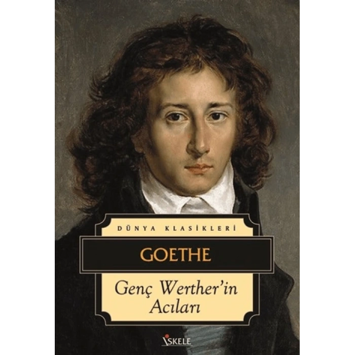 Genç Wertherin Acıları-Johann Wolf-İskele Yayınları