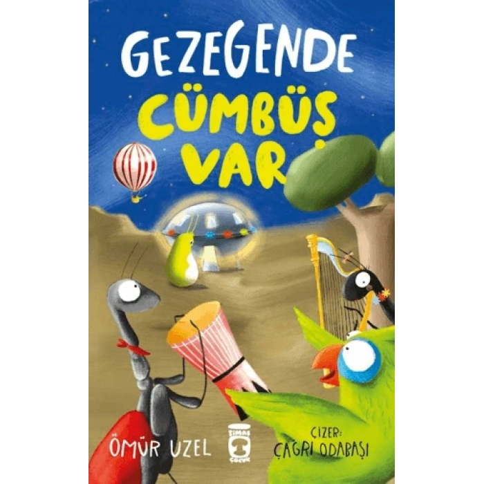 Gezegende Cümbüş Var-Ömür Uzel-Timaş Çocuk