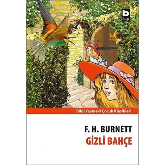 Gizli Bahçe - F.H.Burnett - Bilgi Yayınevi