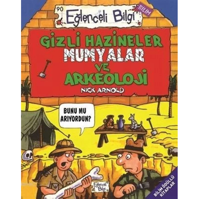 Gizli Hazineler Mumyalar - Nick Arnold - Eğlenceli Bilgi Yayınları