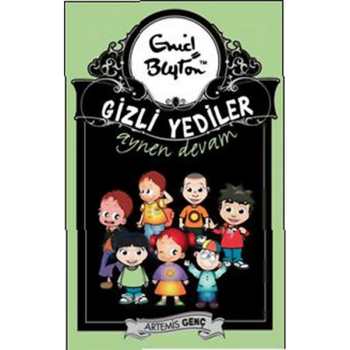 GİZLİ YEDİLER AYNEN DEVAM - ENİD BLYTON - ARTEMİS YAYINLARI