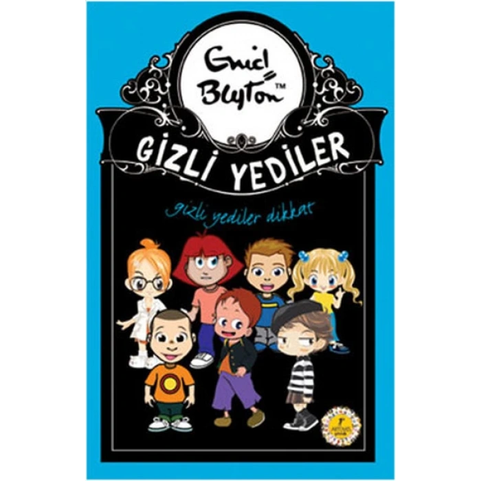 GİZLİ YEDİLER DİKKAT - ENİD BLYTON - ARTEMİS YAYINLARI