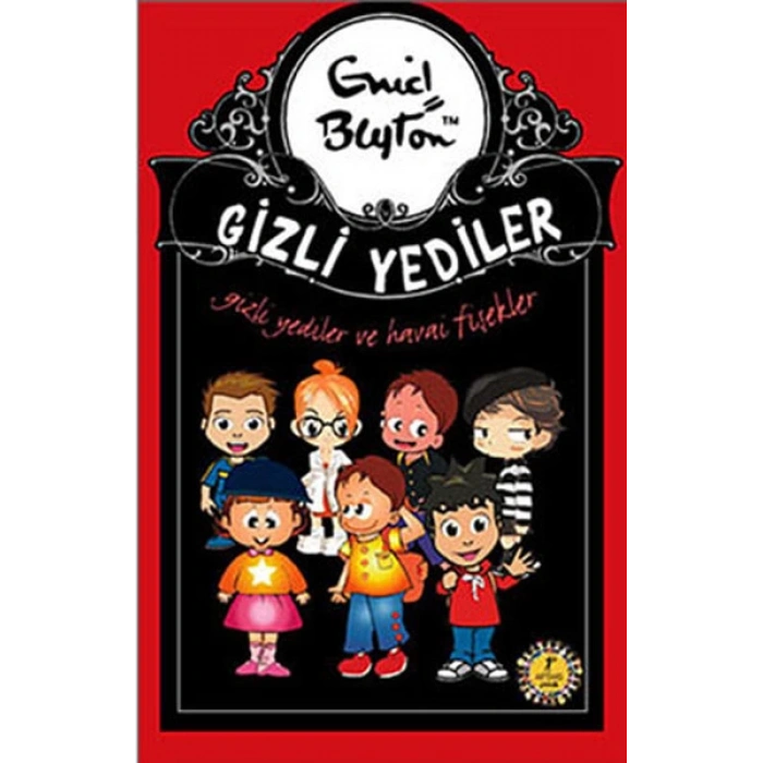GİZLİ YEDİLER VE HAVAİ FİŞEKLER - ENİD BLYTON - ARTEMİS YAYINLARI