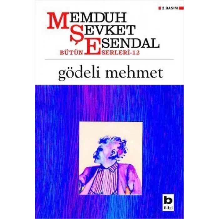 Gödeli Mehmet - Memduh Şevket Esendal - Bilgi Yayınevi