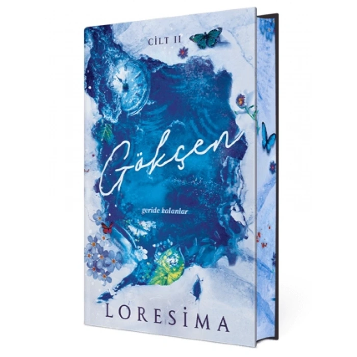 Gökçen 2-Geride Kalanlar (Ciltli) Özel Baskı - Loresima - Ephesus Yayınları