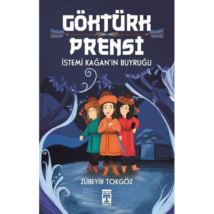 GÖKTÜRK PRENSİ - ZÜBEYİR TOKGÖZ - GENÇ TİMAŞ