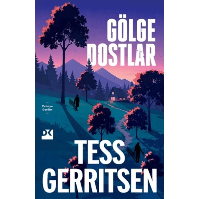 Gölge Dostlar-Tess Gerritsen- Doğan Kitap