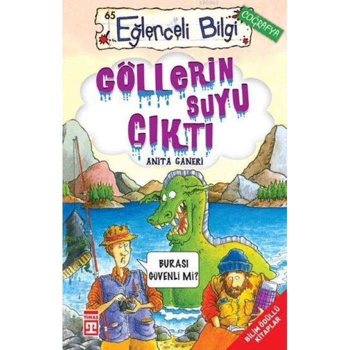 Göllerin Suyu Çıktı - Anita Ganeri - Eğlenceli Bilgi Yayınları