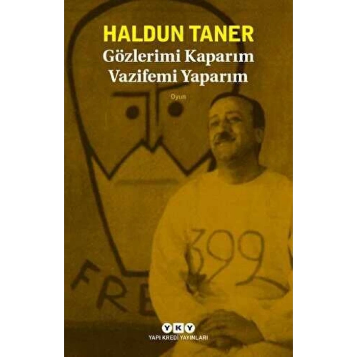 Gözlerimi Kaparım Vazifemi Yaparım - Haldun Taner - Yapı Kredi Yayınları
