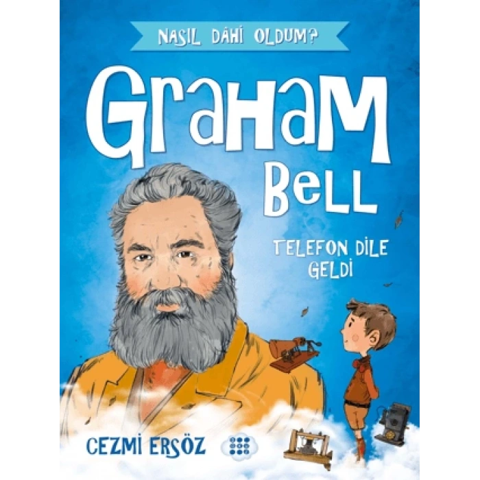 Graham Bell - Telefon Dile Geldi-Cezmi Ersöz-Dokuz Çocuk
