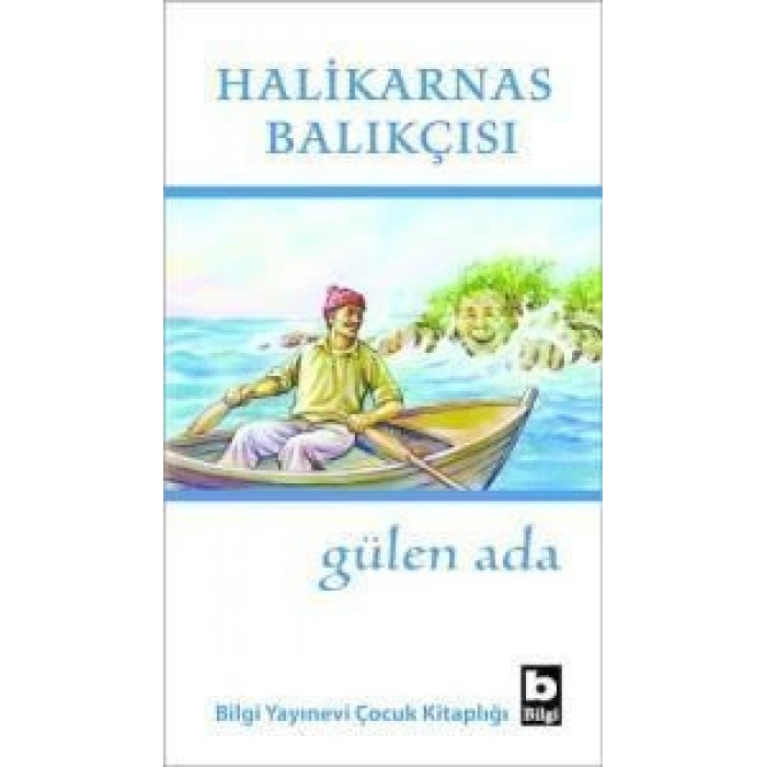 Gülen Ada - Halikarnas Balıkçısı - Bilgi Yayınevi
