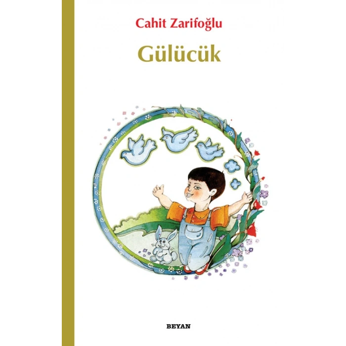 Gülücük - Cahit Zarifoğlu - Beyan Yayınları