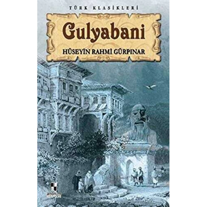Gulyabani - Hüseyin Rahmi Gürpınar - Anonim Yayınları