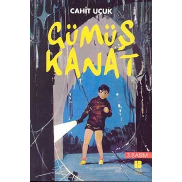 Gümüş Kanat - Cahit Uçuk - Bilge Kültür Sanat Yayınları