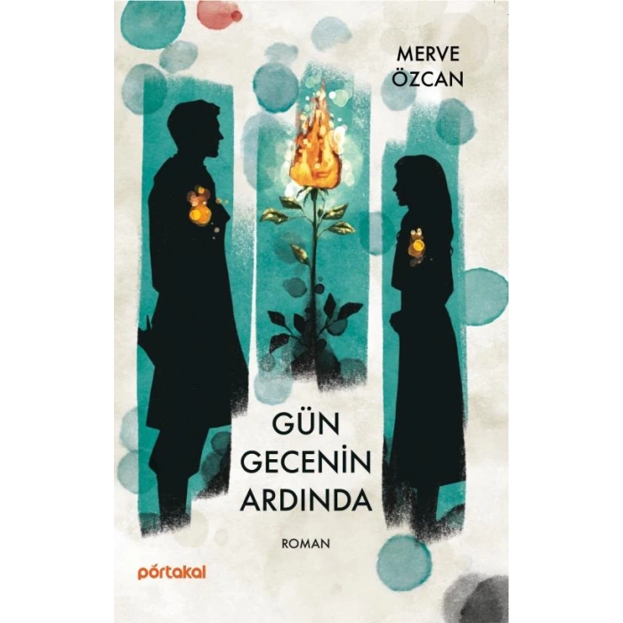 Gün Gecenin Ardında - Merve Özcan - Portakal Yayınları